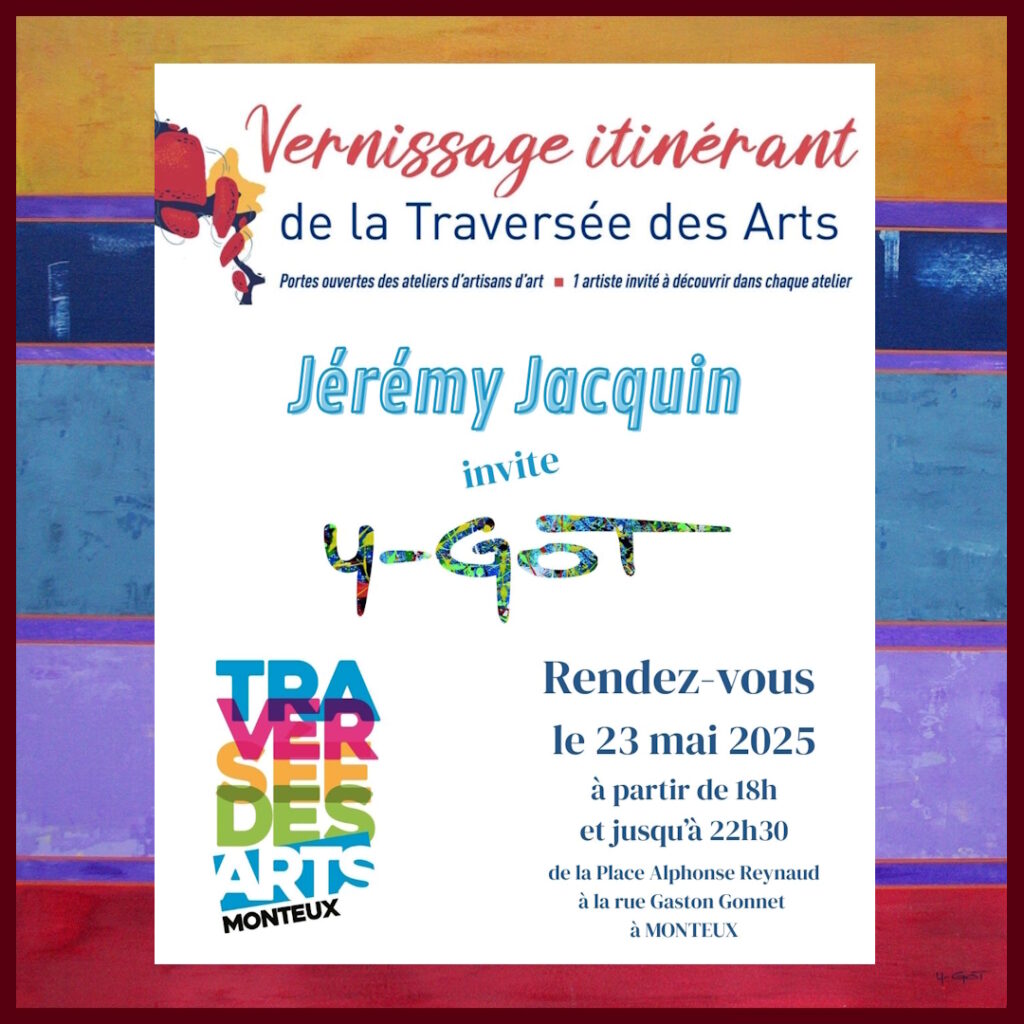 Invitation de Jérémy Jacquin à exposer lors du vernissage itinérant de La Traversée des arts de Monteux